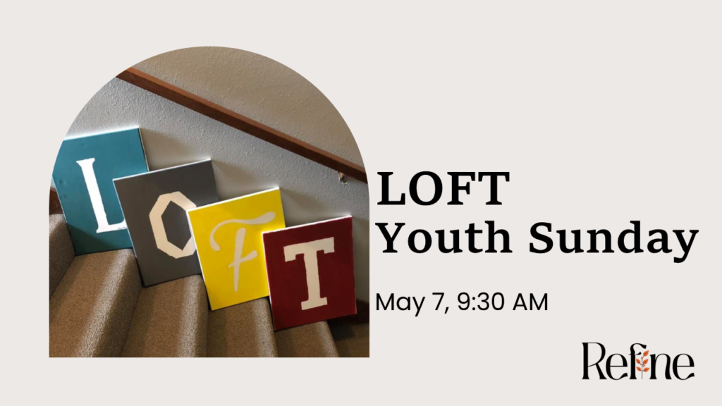 LOFT Youth Sunday May Kingwood Bible