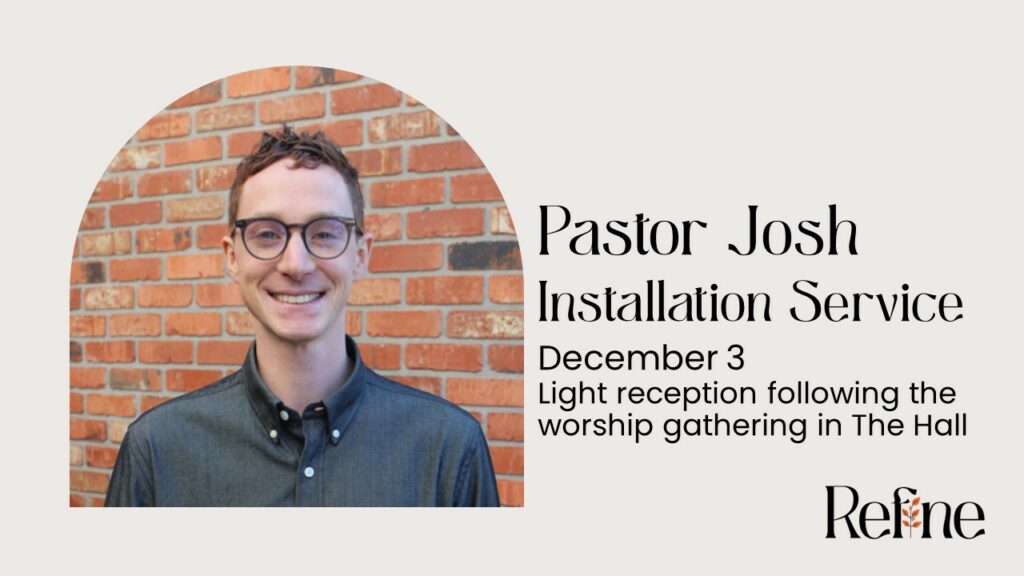 Pastor Josh Installation Dec 3rd